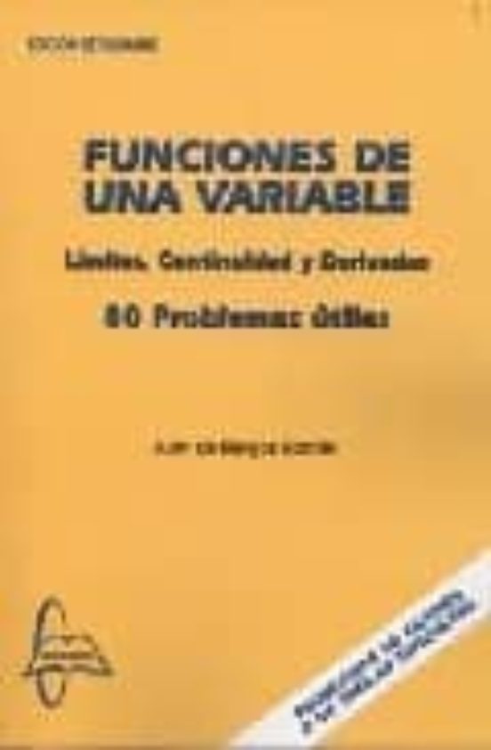 Funciones De Una Variable. Limites Continuidad Y Derivadas. 80 P Roble