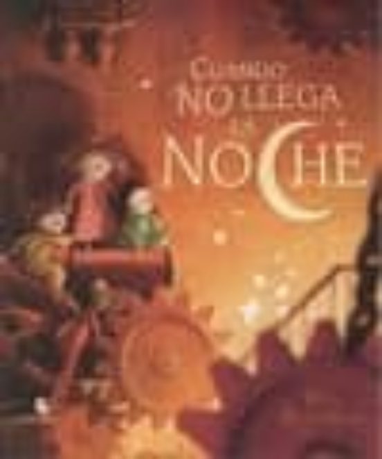 Cuando no Llega la Noche