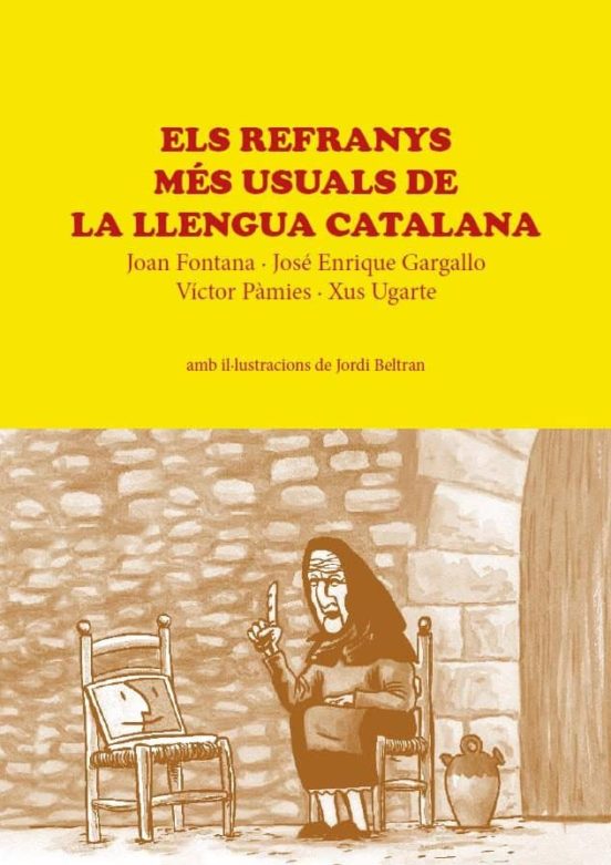 Els Refranys Més Usuals De La Llengua Catalana