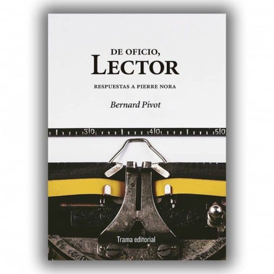 De Oficio Lector: Respuestas A Pierre Nora