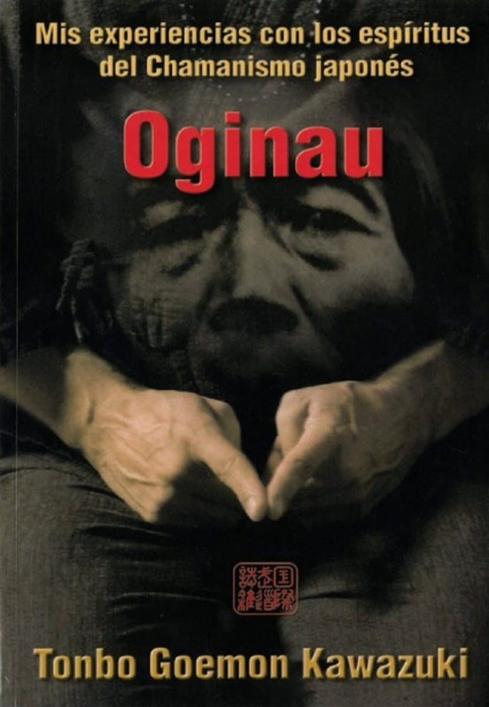 Oginau: Mis Experiencias Con Los Espiritus Del Chamanismo Japones