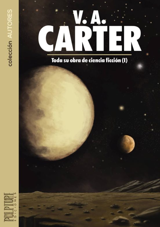 V.a. Carter: Toda Su Obra De Ciencia Ficción