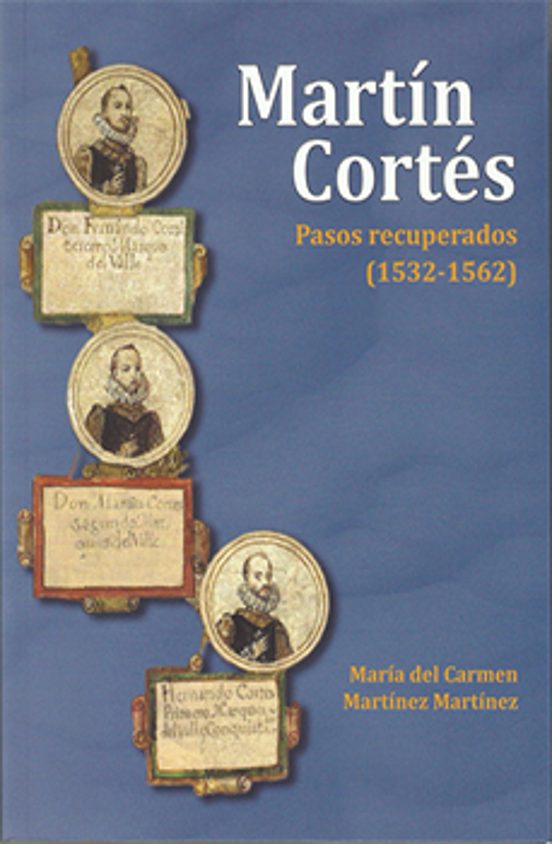 Martín Cortés. Pasos Recuperados