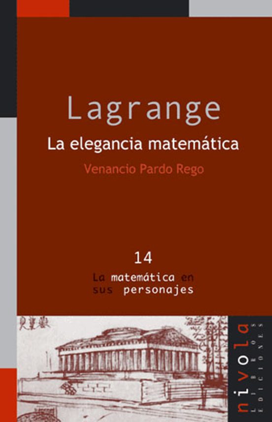 LAGRANGE. La Elegancia Matemática