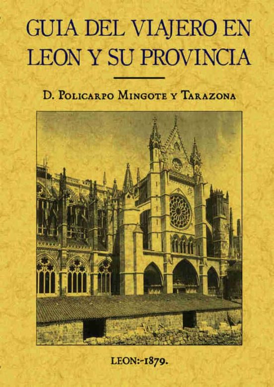Guia Del Viajero En Leon Y Su Provincia