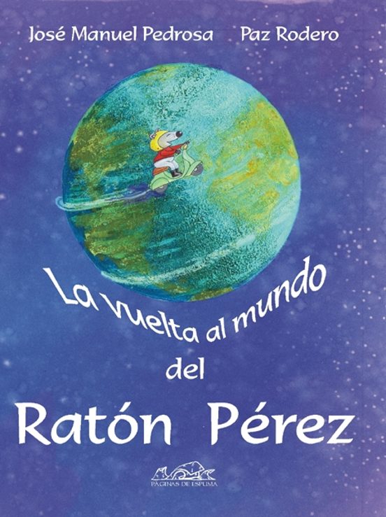 La Vuelta Al Mundo Del Ratón Pérez