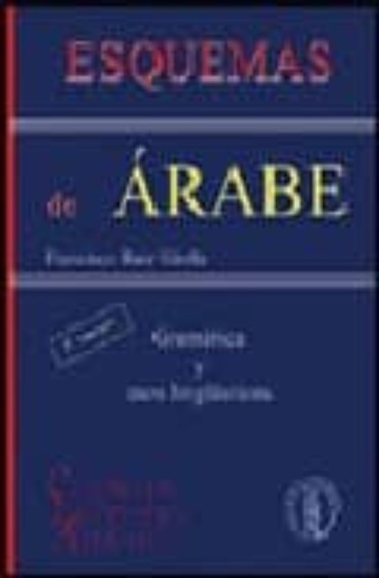 Esquemas de Arabe: Gramatica y Usos Lingüisticos