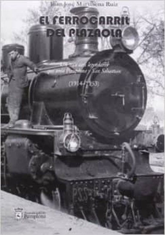 El Ferrocarril Del Plazaola