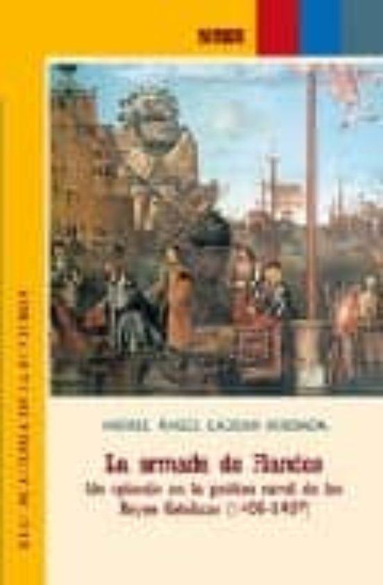 La Armada De Flandes. Un Episodio En La Política Naval De Los Reyes Católicos