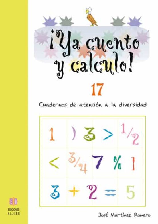 Ya Cuento Y Calculo Nº 17: Cuadernos De Atencion A La Diversidad