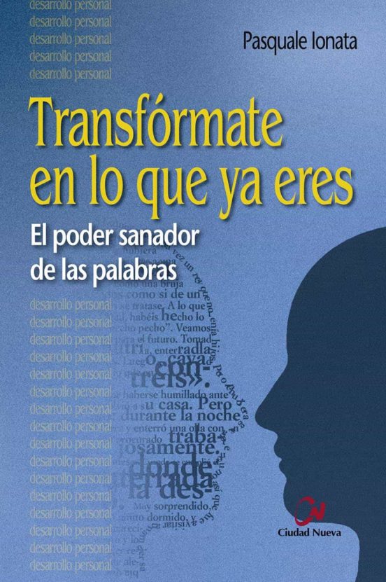 Transfórmate En Lo Que Ya Eres