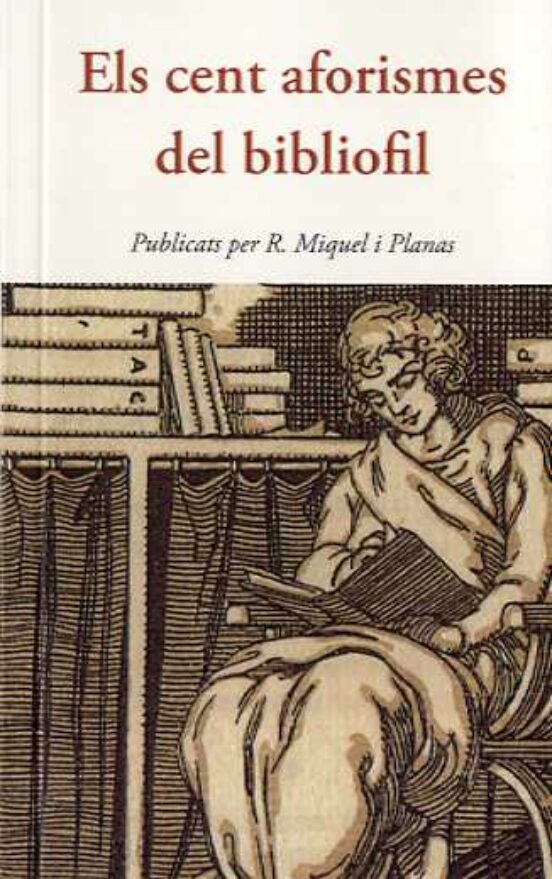Els Cent Aforismes Del Bibliòfil