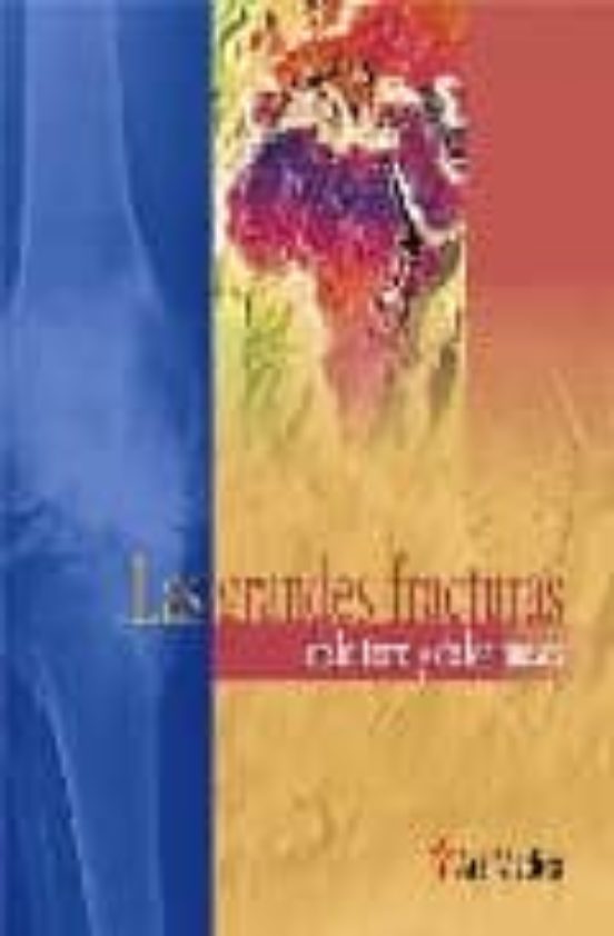 Las Grandes Fracturas De La Tierra Y Los Huesos