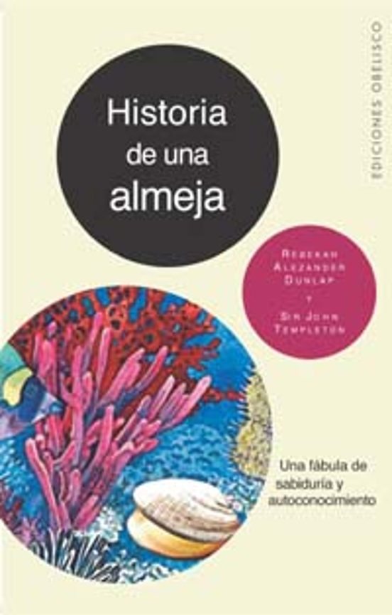 Historia De Una Almeja: Una Fabula De Sabiduria Y Autoconocimient O