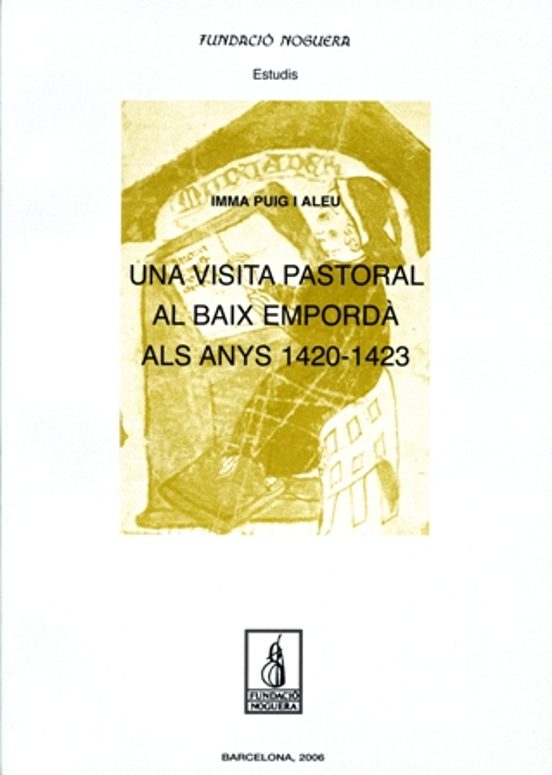 Visita Pastoral Al Baix Emporda Als Anys 1420-1423