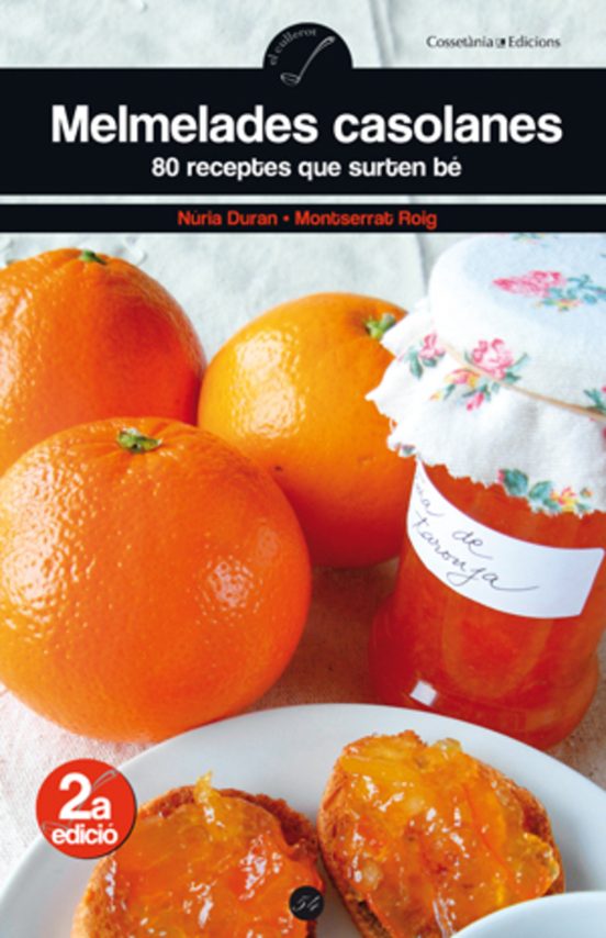 Melmelades Casolanes. 80 Receptes Que Surten Be