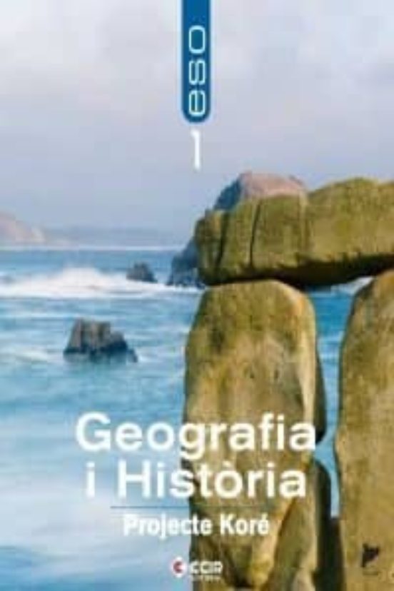 Geografia I Historia 1º Eso Projecte Kore Catala Ed 2007