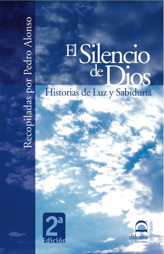El Silencio De Dios: Historias De Luz Y Sabiduria