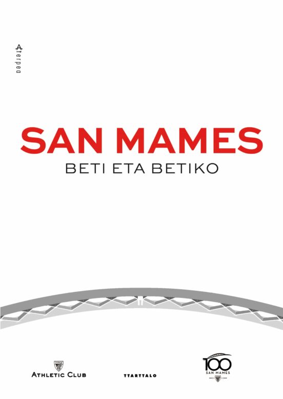 San Mames. Beti eta betiko
