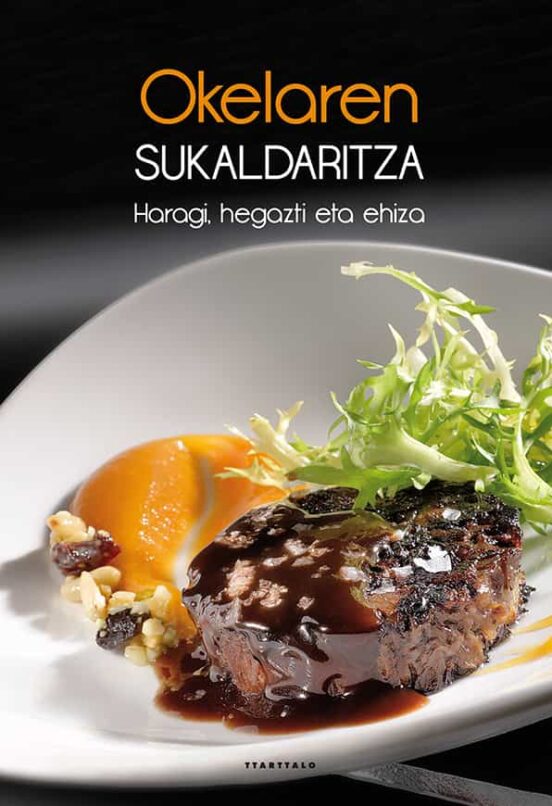 Okelaren Sukaldaritza: Haragi Hegazti Eta Ehiza