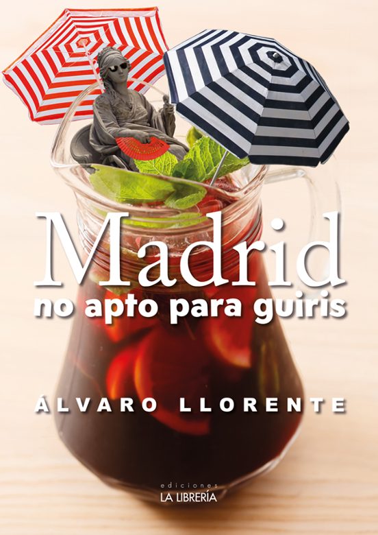 Madrid No Apto Para Guiris