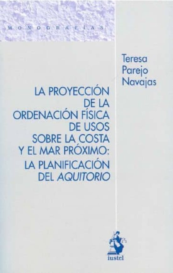 Proyeccion De La Ordenacion Fisica De Usos Sobre La Costa Y El Ma R Pr