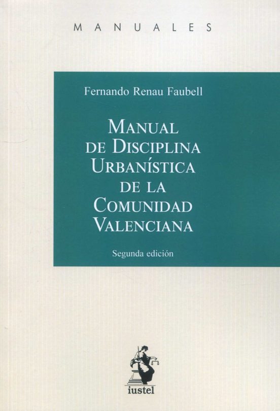 Manual De Disciplina Urbanística De La Comunidad Valenciana