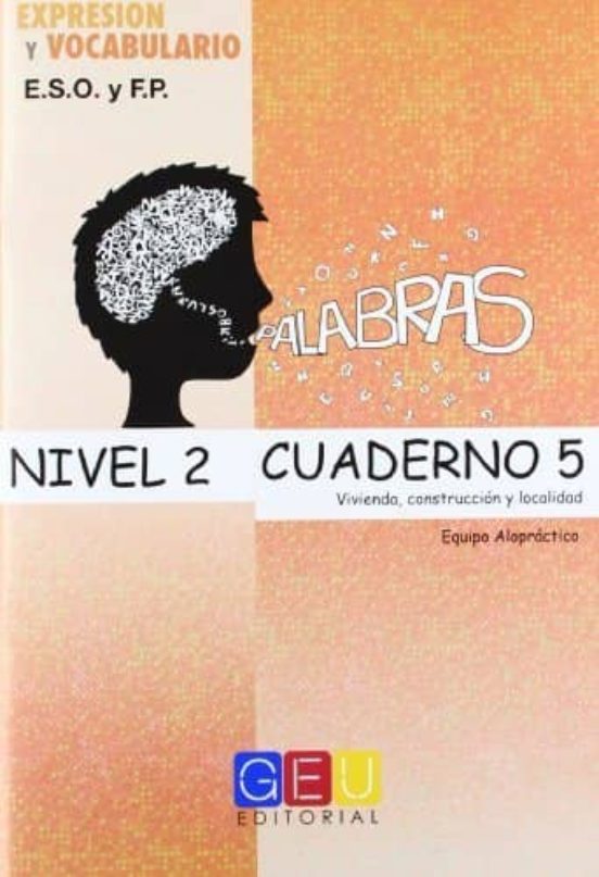 Palabras. Nivel 2. Cuaderno 5. Vivienda Construccion Y Localidad