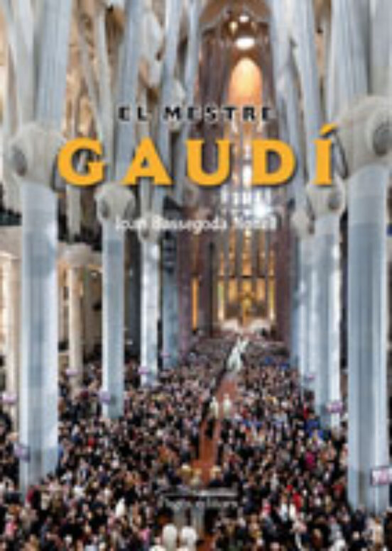 El Mestre Gaudí