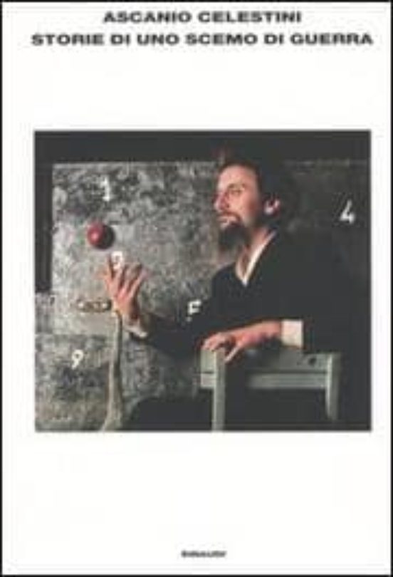 Storie Di Uno Scemo Di Guerra