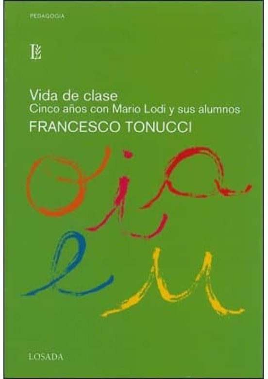 Vida de Clase Cinco Años con Mario Lodi y Sus Maestros