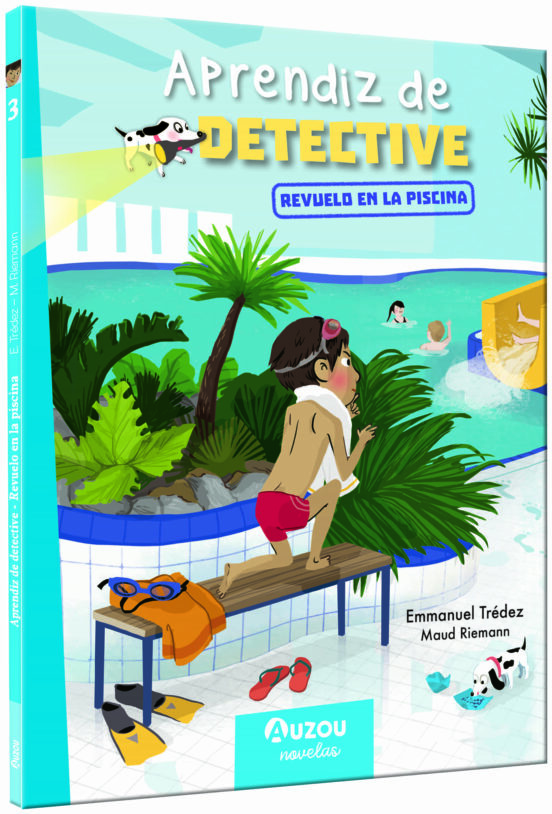 Aprendiz De Detective 3. Revuelo En La Piscina
