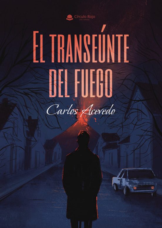 El transeúnte del fuego