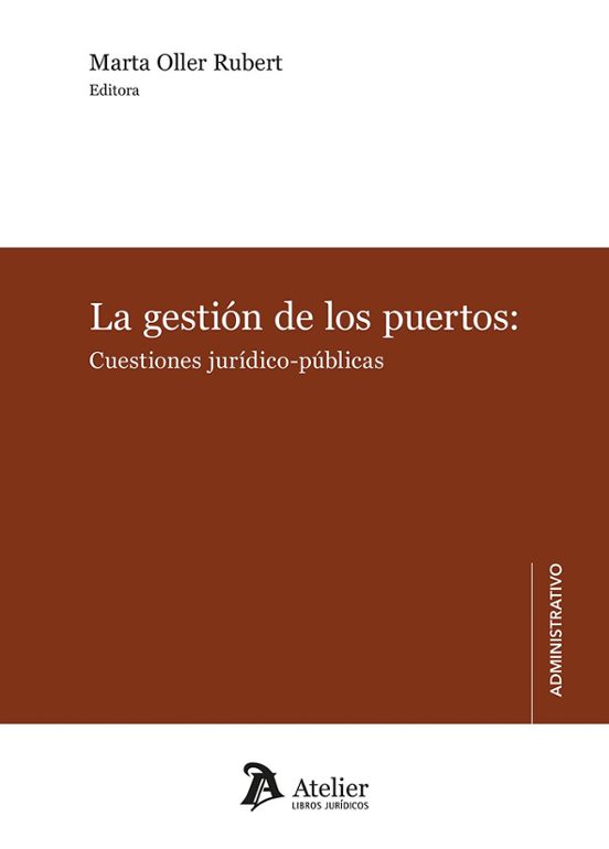 Gestión De Los Puertos: Cuestiones Juridico-públicas