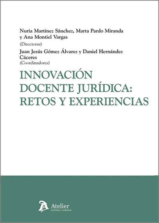 Innovación docente jurídica: Retos y experiencias