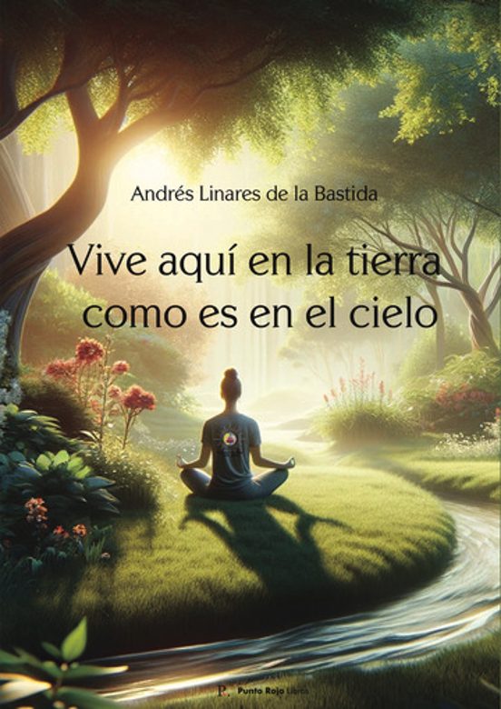 Vive Aquí en la Tierra Como Es en el Cielo
