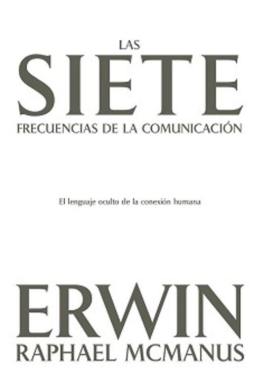 Las Siete Frecuencias De La Comunicación