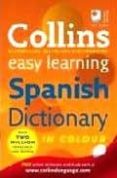 COLLINS EASY LEARNING SPANISH DICTIONARY di VV.AA. 