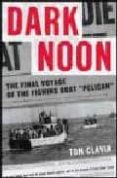 DARK NOON de CLAVIN, TOM 