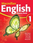 MACMILLAN ENGLISH 1 FLUENCY BOOK di VV.AA. 
