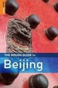 BEIJING (3RD ED ROUGH GUIDE) di VV.AA. 