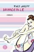 HONIGFALLE di WOLFF, THEA 