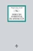 DERECHO AMBIENTAL DE ANDALUCIA de VERA JURADO, DIEGO JOSE 