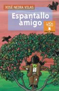 ESPANTALLO AMIGO de NEIRA VILAS, XOSE 