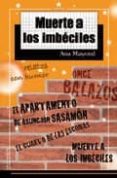 MUERTE A LOS IMBECILES di MAYORAL, ANA 