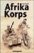 AFRIKA KORPS de CARELL, PAUL 