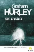 SIN RASTRO di HURLEY, GRAHAM 