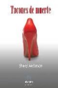 TACONES DE MUERTE di ANDERSON, SHERYL J. 