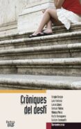 CRONIQUES DEL DESTI di VV.AA. 