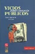 VICIOS PUBLICOS: PODER Y CORRUPCION di UGARTECHE, OSCAR 